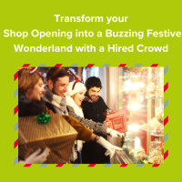 Transform Shop Into Festive Wonderland With Hired Crowd