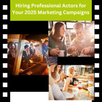 Hiring Professional Actors - Marketing Campaigns